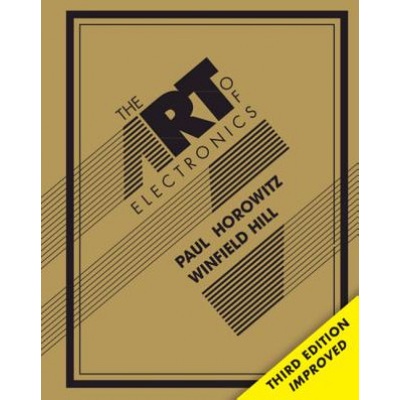 The Art of Electronics: Paul Horowitz, Winfield Hill
