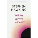 Will We Survive on Earth?