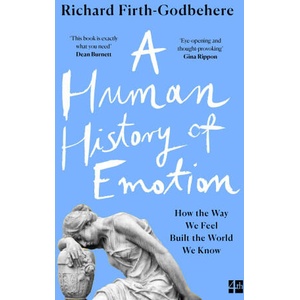 Human History of Emotion | Richard Firth-Godbehere (ISBN: 9780008393793)