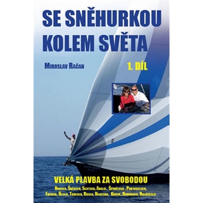 Se Sněhurkou kolem světa Miroslav Račan