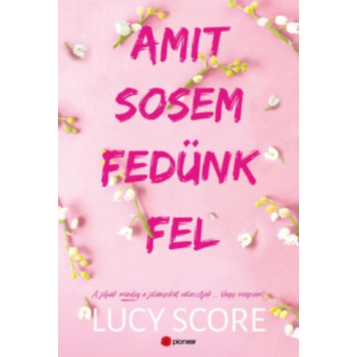 Amit sosem fedünk fel Limitált éldekorált kiadás