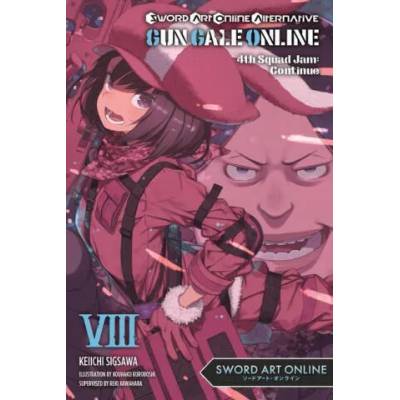 Sword Art Online Alternative Gun Gale Online, Vol. 8 (light novel) | KEIICHI SIGSAWA