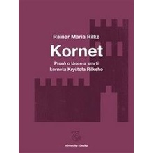 Píseň o lásce a smrti korneta Kryštofa Rilkeho Weise von Liebe und Tod des Cornets Christoph Rilke