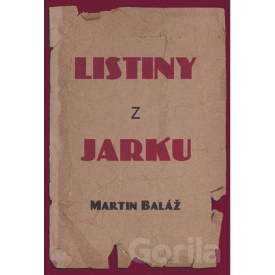 Listiny z Jarku - Martin Baláž