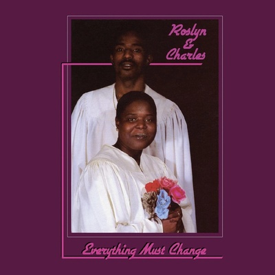 ROSLYN & CHARLES - EVERYTHING MUST CHANGE LP