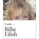 Billie Eilish O sobě