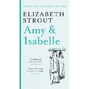 Amy & Isabelle | Elizabeth Strout (ISBN: 9781398532762)