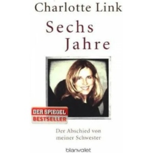 Sechs Jahre | Charlotte Link (ISBN: 9783734102554)