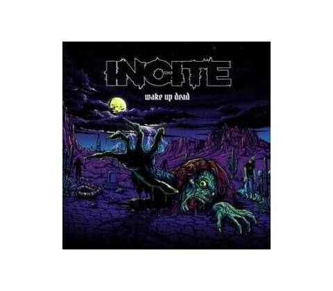 INCITE - WAKE UP DEAD CD