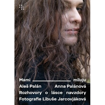 Mami, miluju - Rozhovory o lásce navzdory