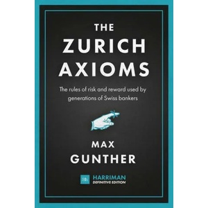 Zurich Axioms (Harriman Definitive Edition) | Max Gunther (ISBN: 9780857198723)