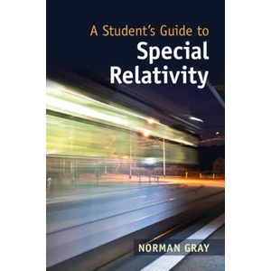 Student's Guide to Special Relativity | Norman (University of Glasgow) Gray (ISBN: 9781108995634)