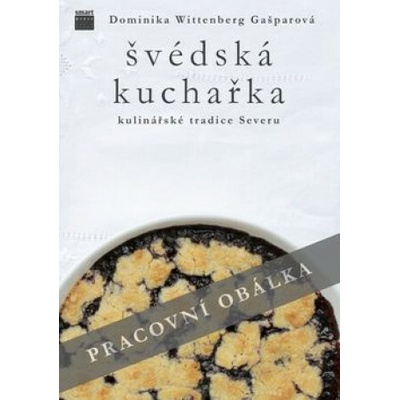 Švédská kuchařka - kulinářské tradice Severu