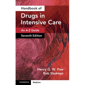 Handbook of Drugs in Intensive Care: Volume 1 | Paw, Henry G. W. (ISBN: 9781009429696)