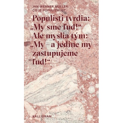 Čo je populizmus? Jan Werner Müller