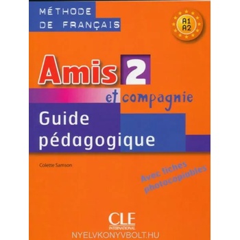 Image 1 of AMIS ET COMPAGNIE 2 GUIDE PEDAGOGIQUE | Sampson Colette