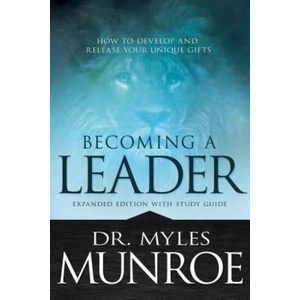 Becoming a Leader | Myles Munroe (ISBN: 9781629119212)