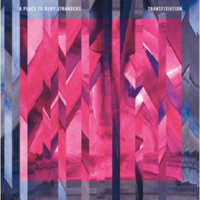 Transfixiation A Place To Bury Strangers