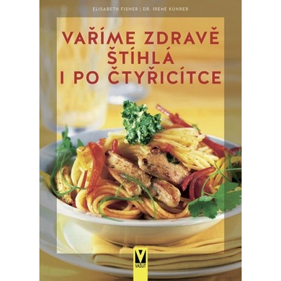 Vaříme zdravě pro děti bez mléka, vajec, pšenice a sóji - Birgit Schäfer, Christiane Schäfer