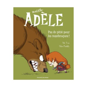 Mortelle Adele 7/Pas de pitie pour les nazebroques | M. TAN (2014)