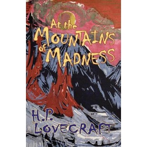 At the Mountains of Madness | H P Lovecraft (ISBN: 9780692356296)