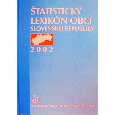 Štatistický lexikón obcí SR 2002 - Alexandr Krejčiřík