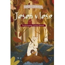 Jeseň v lese - Lukáš Cabala, Csilla Dózsa