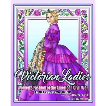 Image 1 of Victorian Ladies Adult Coloring Book: Women's Fashion of the American Civil War Era | Heather Land