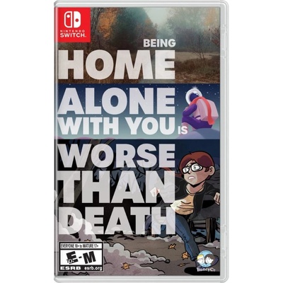 Being Home Alone With You Is Worse Than Death
