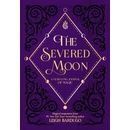 SEVERED MOON A YEARLONG JOURNAL OF MAGIC