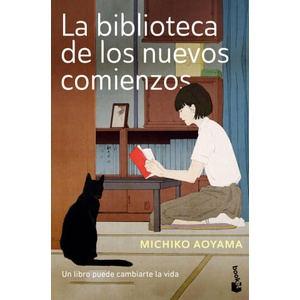 La biblioteca de los nuevos comienzos | Michiko Aoyama (ISBN: 9788408303237)