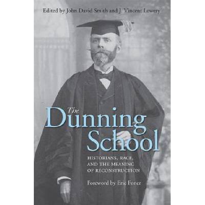 Dunning School | J. Vincent Lowery, John David Smith