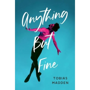 Anything But Fine (ISBN: 9781645677536)