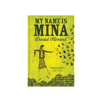 My Name is Mina - David Almond