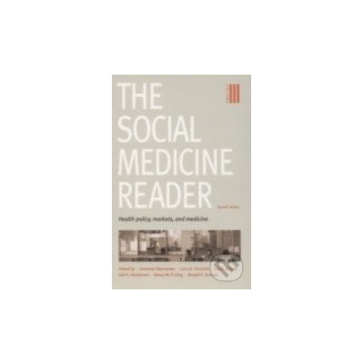 The Social Medicine Reader Volume 3 - Jonathan Oberlander