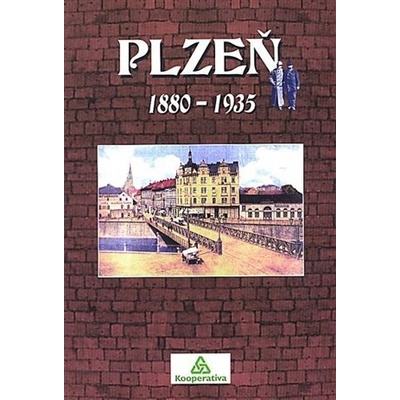 Plzeň 1880-1935 - Petr Mazný, Petr Flachs, Zdeněk Hůrka, Luděk Krčmář