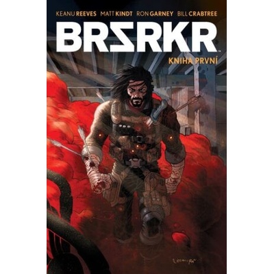 Brzrkr 1 - Matt Kindt, Keanu Reeves, Ron Garney (ilustrátor)
