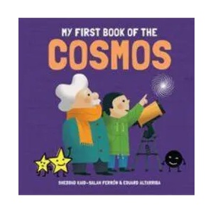 My First Book of the Cosmos | Sheddad Kaid Salah Ferron (ISBN: 9781787080768)