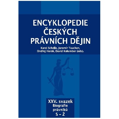 Encyklopedie českých právních dějin XXV. Biografie právníků S-Ž