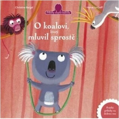 O koalovi, který mluvil sprostě - Hervé Le Goff