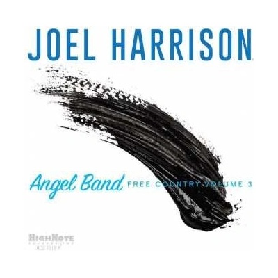 Joel Harrison Angel Band - Free Country Vol. 3 CD