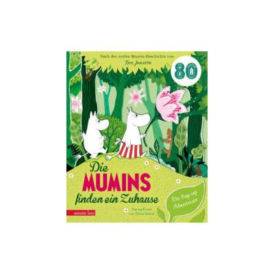 Die Mumins finden ein Zuhause - Ein Pop-up Buch ab 4 Jahren für kleine und große Mumin-Fans | Moomin Characters (TM), Elena Selena, Bernd Stratthaus