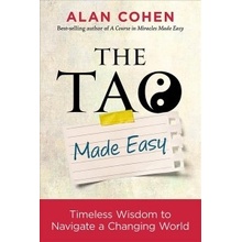 The Tao Made Easy: Timeless Wisdom to Navigate a Changing World