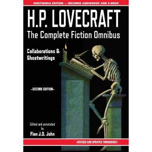H. P. Lovecraft - The Complete Fiction Omnibus Collection - Second Edition | H P Lovecraft, Finn J D John (ISBN: 9781635913415)