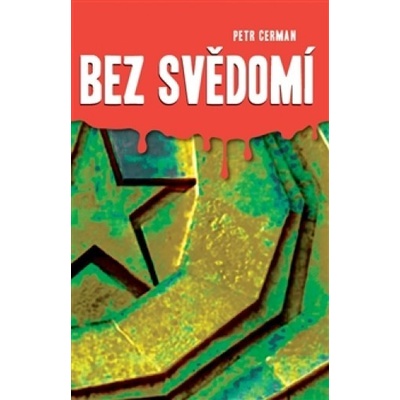 Bez svědomí - Petr Cerman