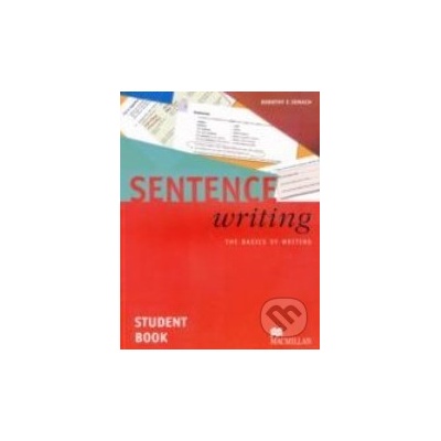 Sentence Writing - Student\'s Book - Dorothy E. Zemach