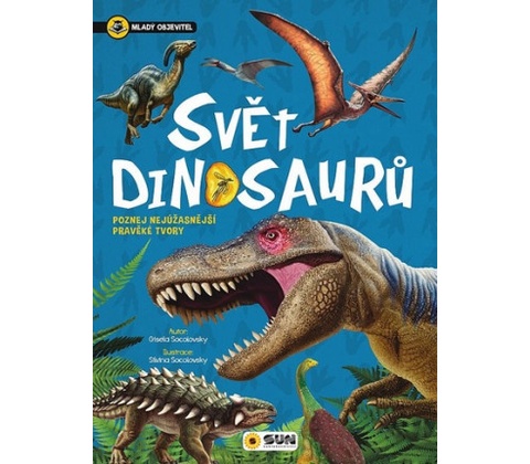 Svět dinosaurů - Mladý objevitel