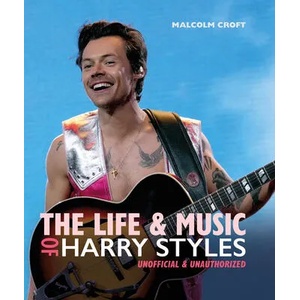 Life and Music of Harry Styles | Malcolm Croft (ISBN: 9781838611507)