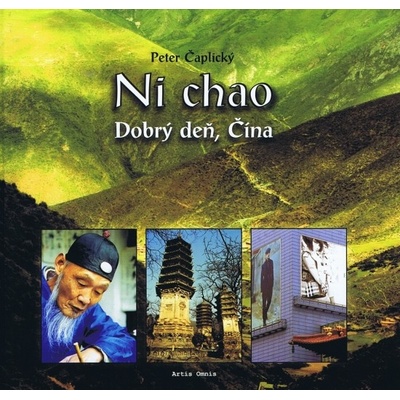 Ni chao Dobrý deň Čína Peter Čaplický