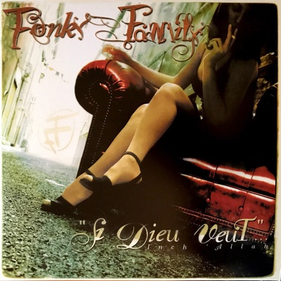 FONKY FAMILY: SI DIEU LE VEUT CD